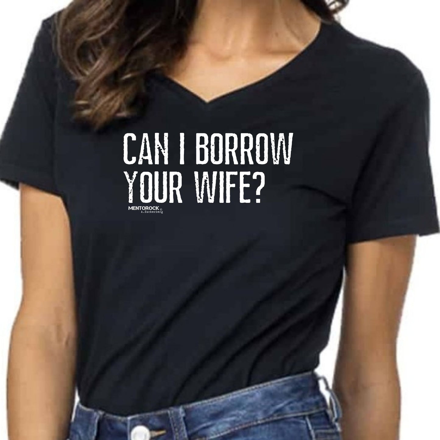 Can i borrow your wife?