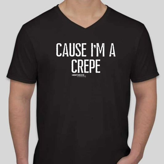 Cause i'm a crep
