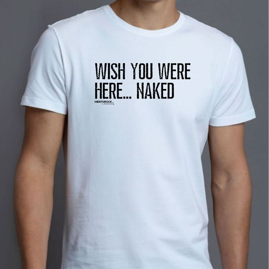 Wish you where here...naked